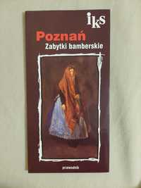 Poznań - zabytki bamberskie - przewodnik - Maria Paradowska