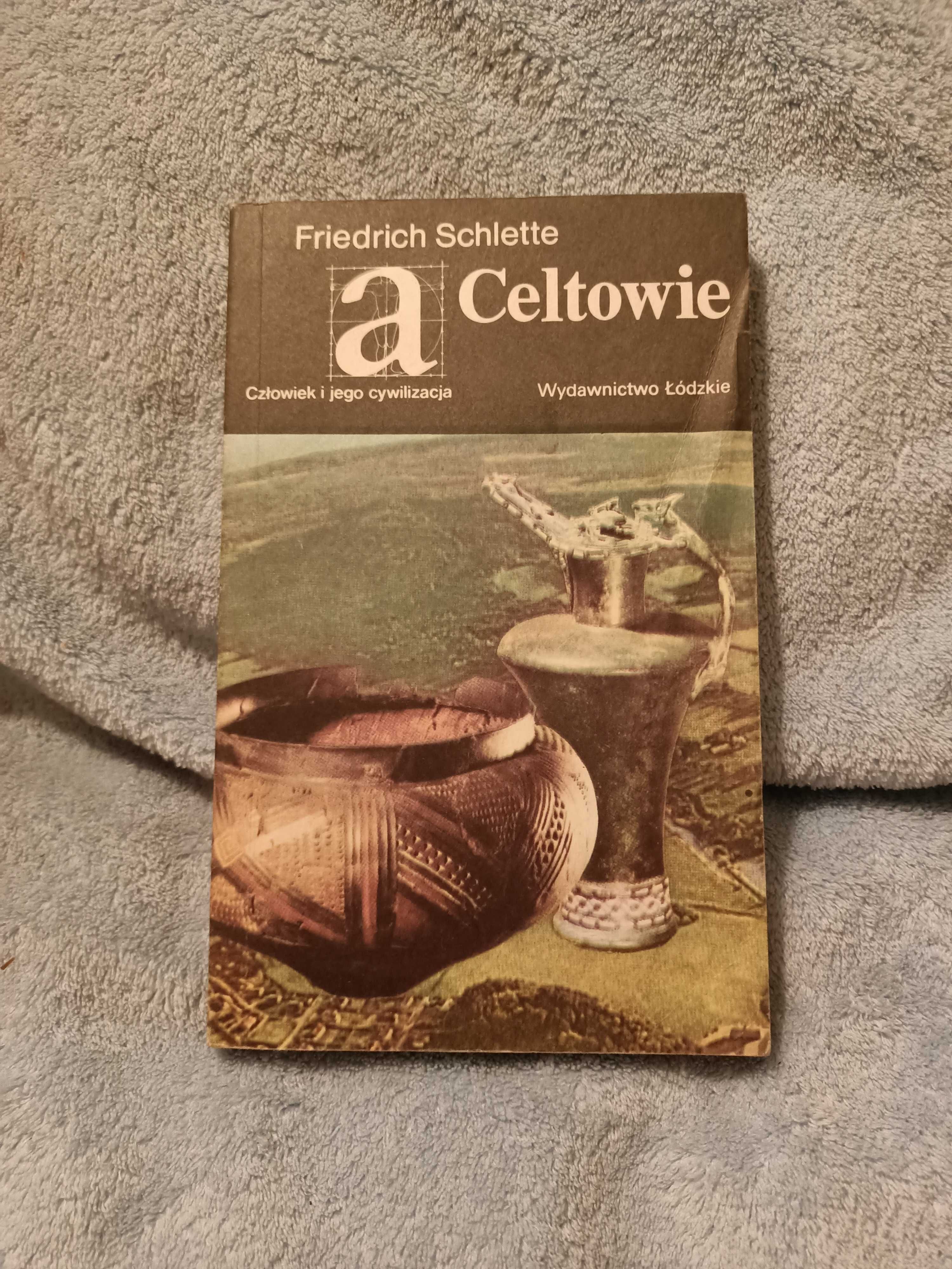 Schlette F. - Celtowie