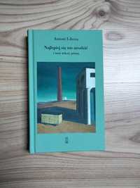 Książka Antoni Libera - Najlepiej się nie urodzić