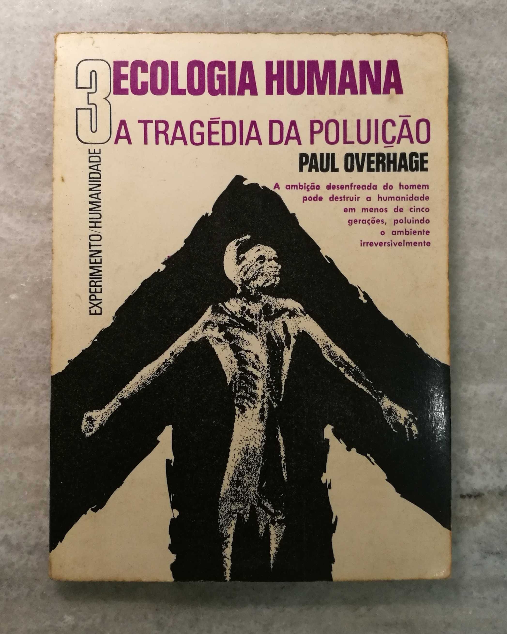 "Ecologia Humana - A tragédia da poluição" de Paul Overage