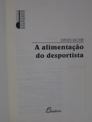 A Alimentação do Desportista de Denis Riché