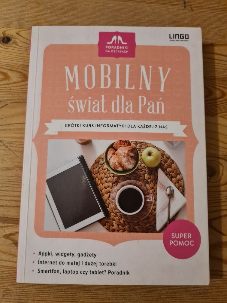 Mobilny świat dla Pań krutki kurs informatyki - Kaja Mikoszewska
