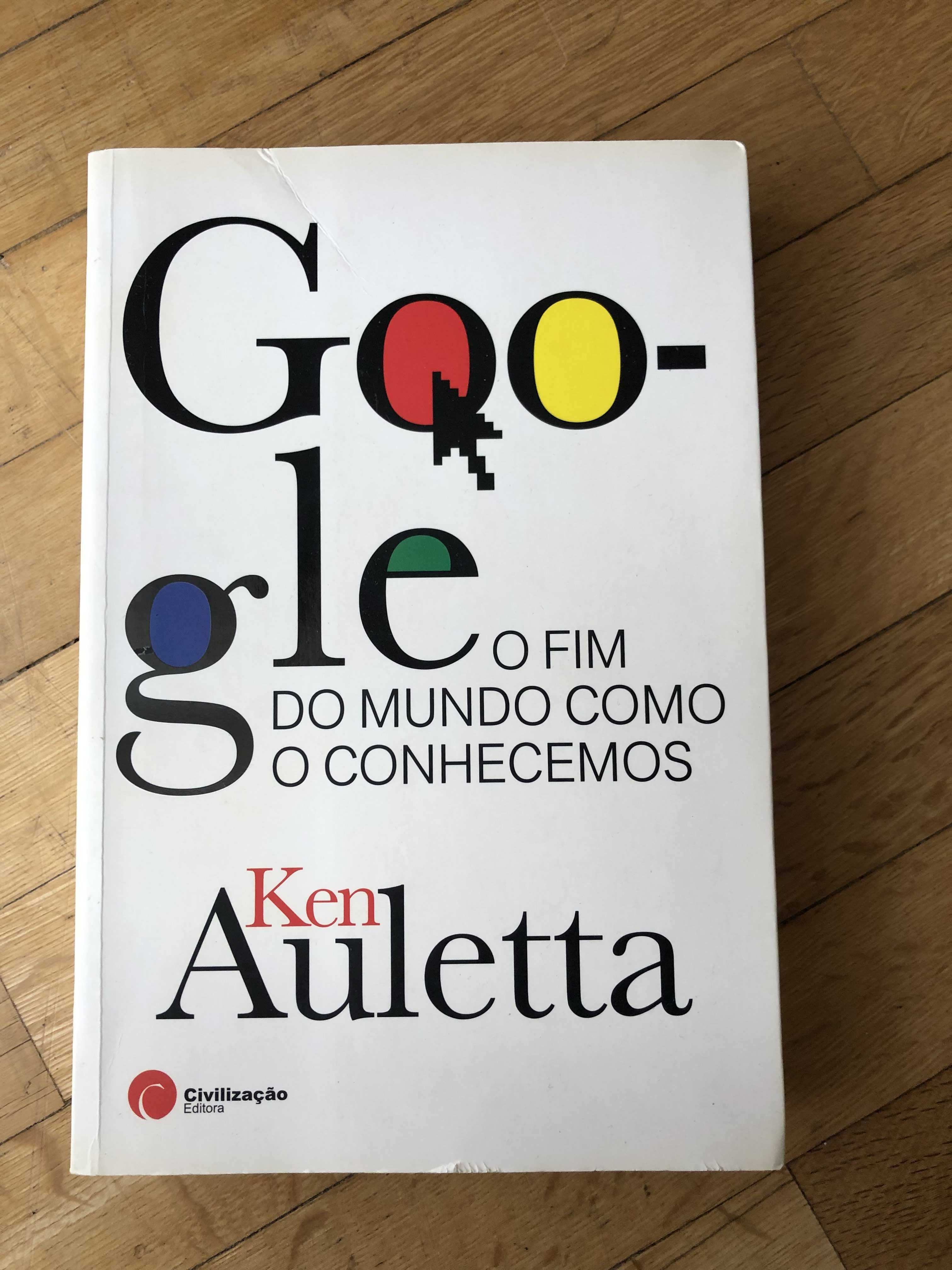 Google - O fim do mundo como o conhecemos de Ken Auletta