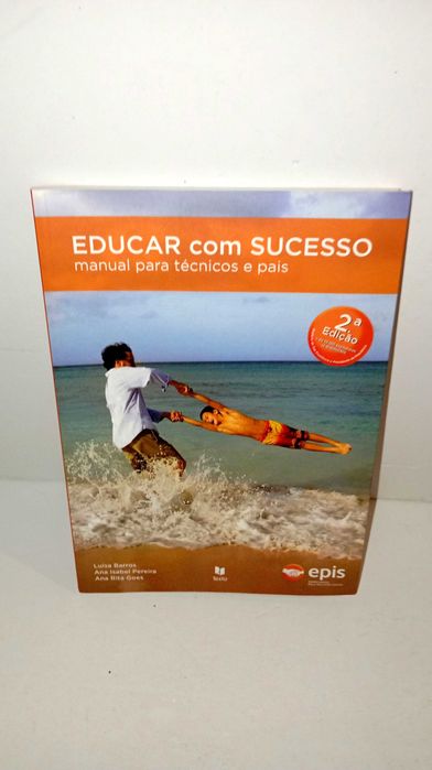 Educar com Sucesso - manual para técnicos e pais