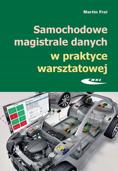 Samochodowe magistrale danych w praktyce warsztatowej mechanik/nowa