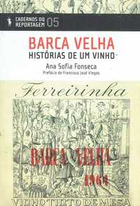 2634

Barca Velha - Histórias de um Vinho
de Ana Sofia Fonseca