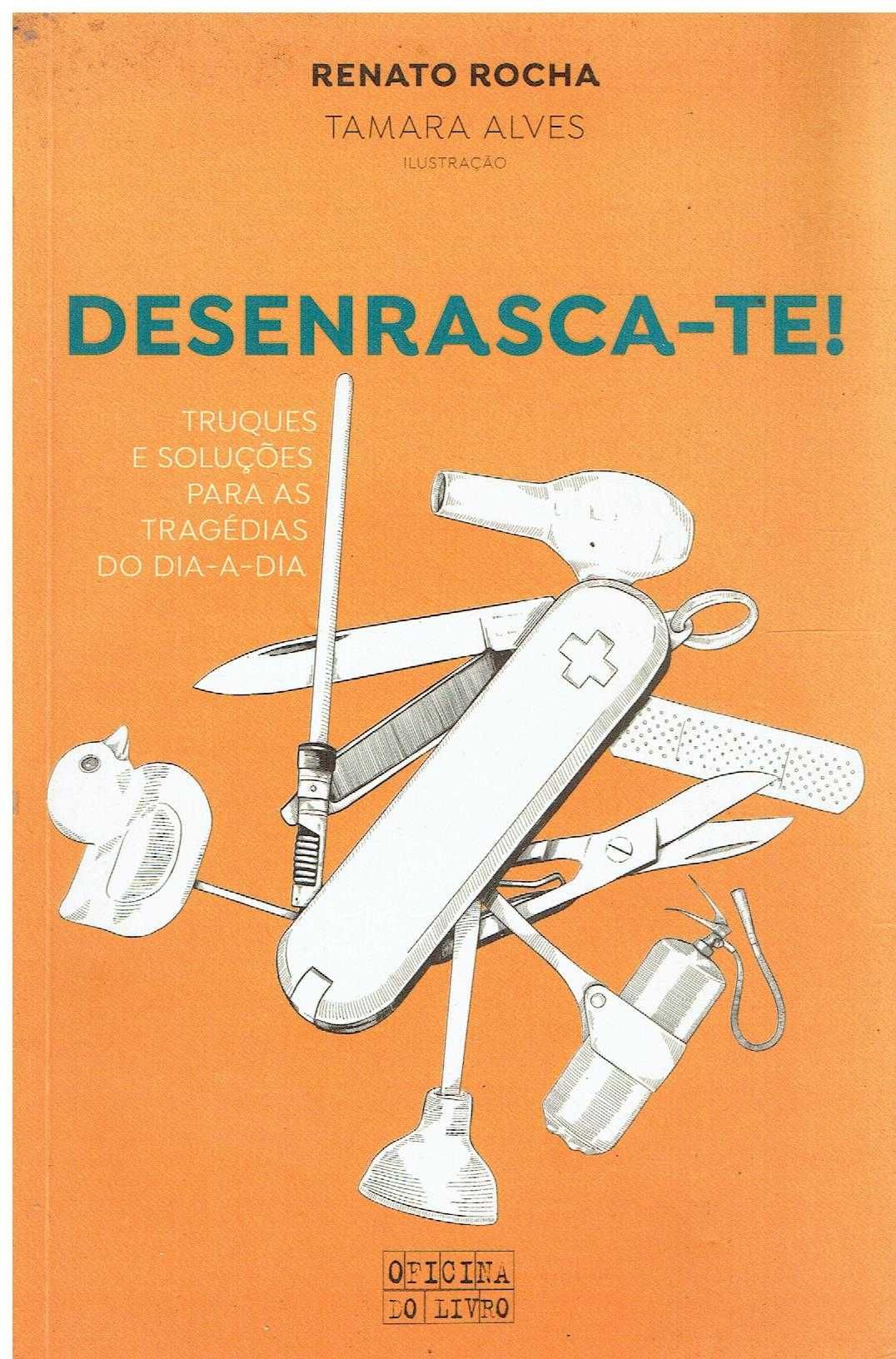 11664

Desenrasca-te!
Truques e soluções