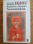 Wokół ikony. Rozmowy z Nowosielskim