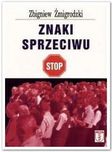 Znaki sprzeciwu- Żmigrodzki Zbigniew