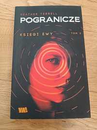 Pogranicze Księgo Ewy tom 3 Heather Terrell