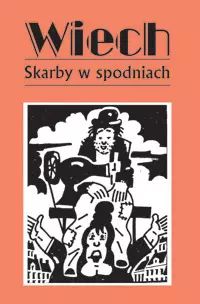 Skarby W Spodniach Wiechecki Stefan Wiech