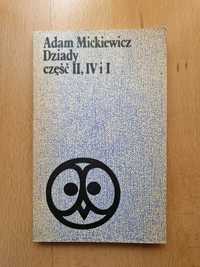 Dziady część II, IV i I - Adam Mickiewicz