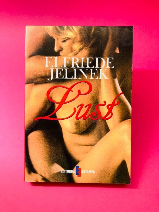 Lust - Elfriede Jelinek