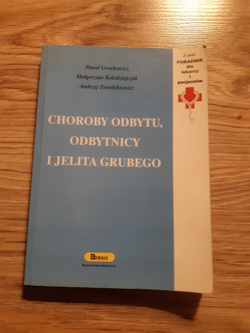 Choroby odbytu, odbytnicy i jelita grubego