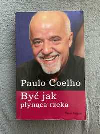 Książka - Paulo Coelho - Być jak płynąca rzeka