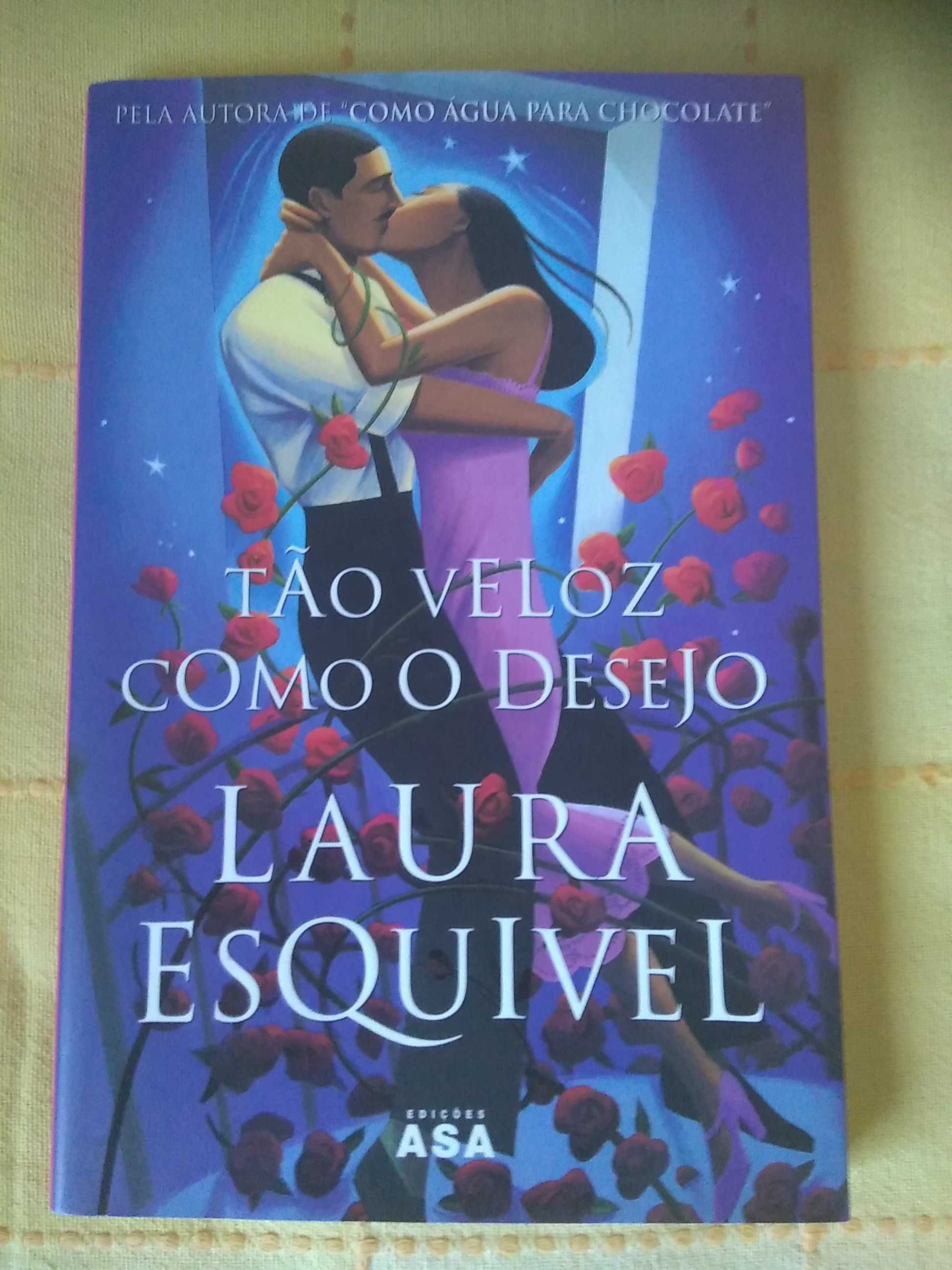 Laura Esquivel - Tão veloz como o desejo