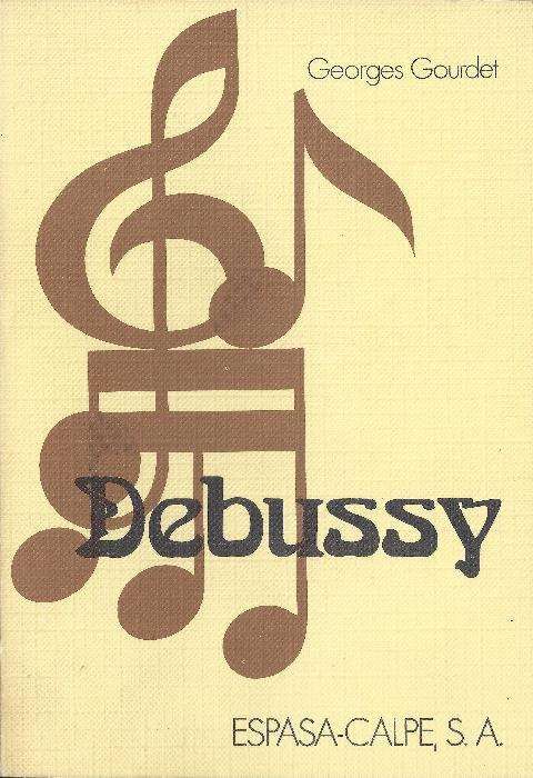 Debussy (Georges Gourdet ) (NOVO) Livro Raro
