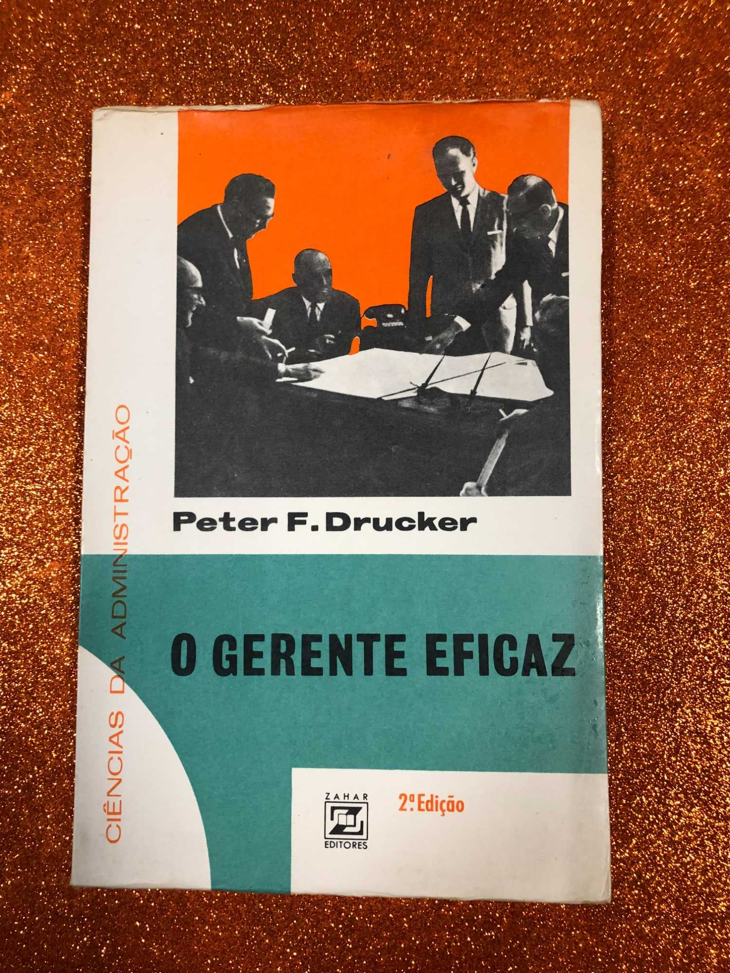 O gerente eficaz - Peter F. Drucker