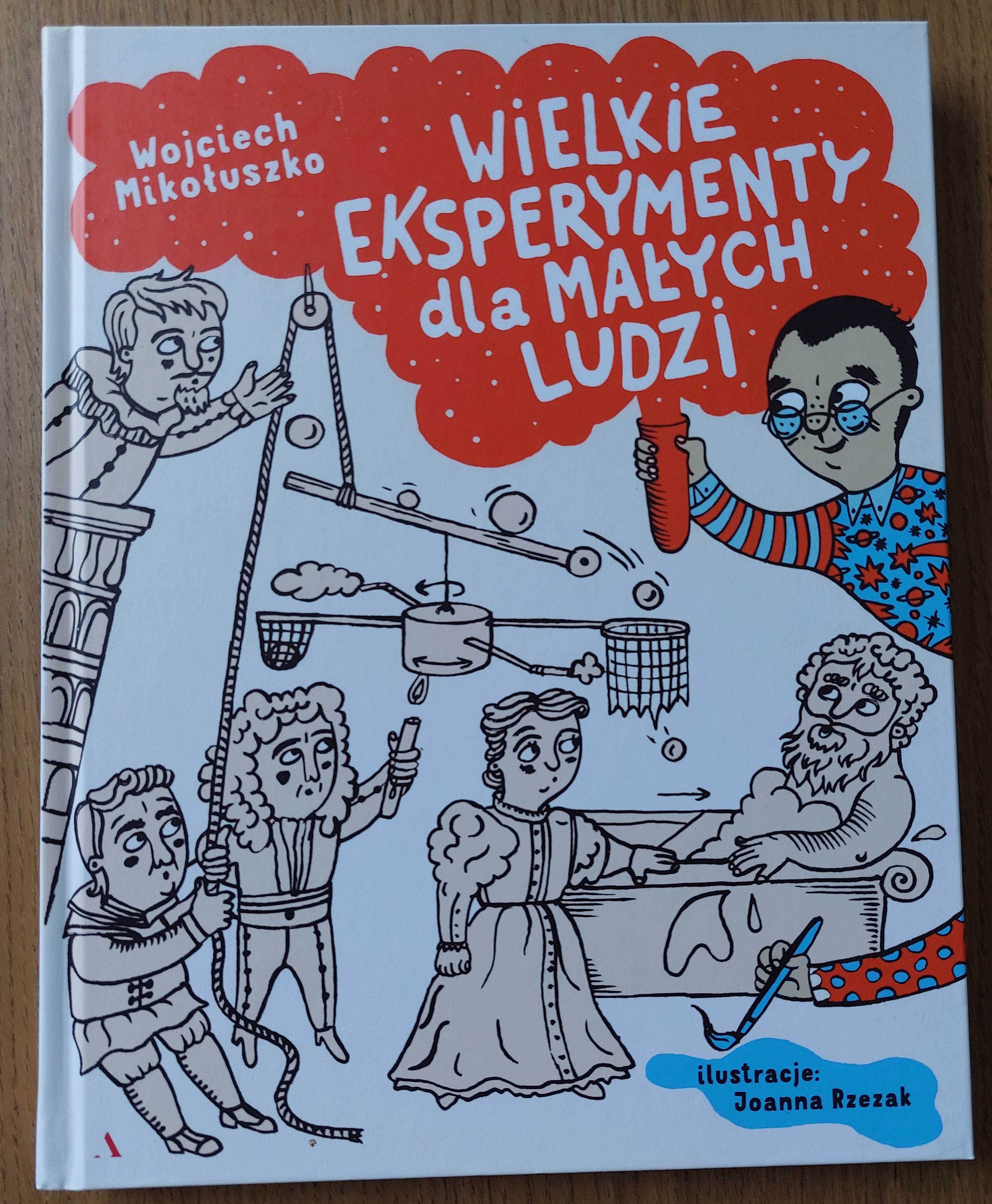 Wielkie eksperymenty dla małych ludzi Mikołuszko