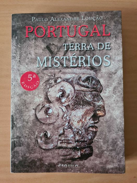 Livro "Portugal Terra de Mistérios" de Paulo Alexandre Loução