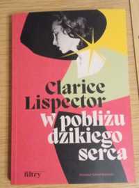 W pobliżu dzikiego serca - Clarice Lispector