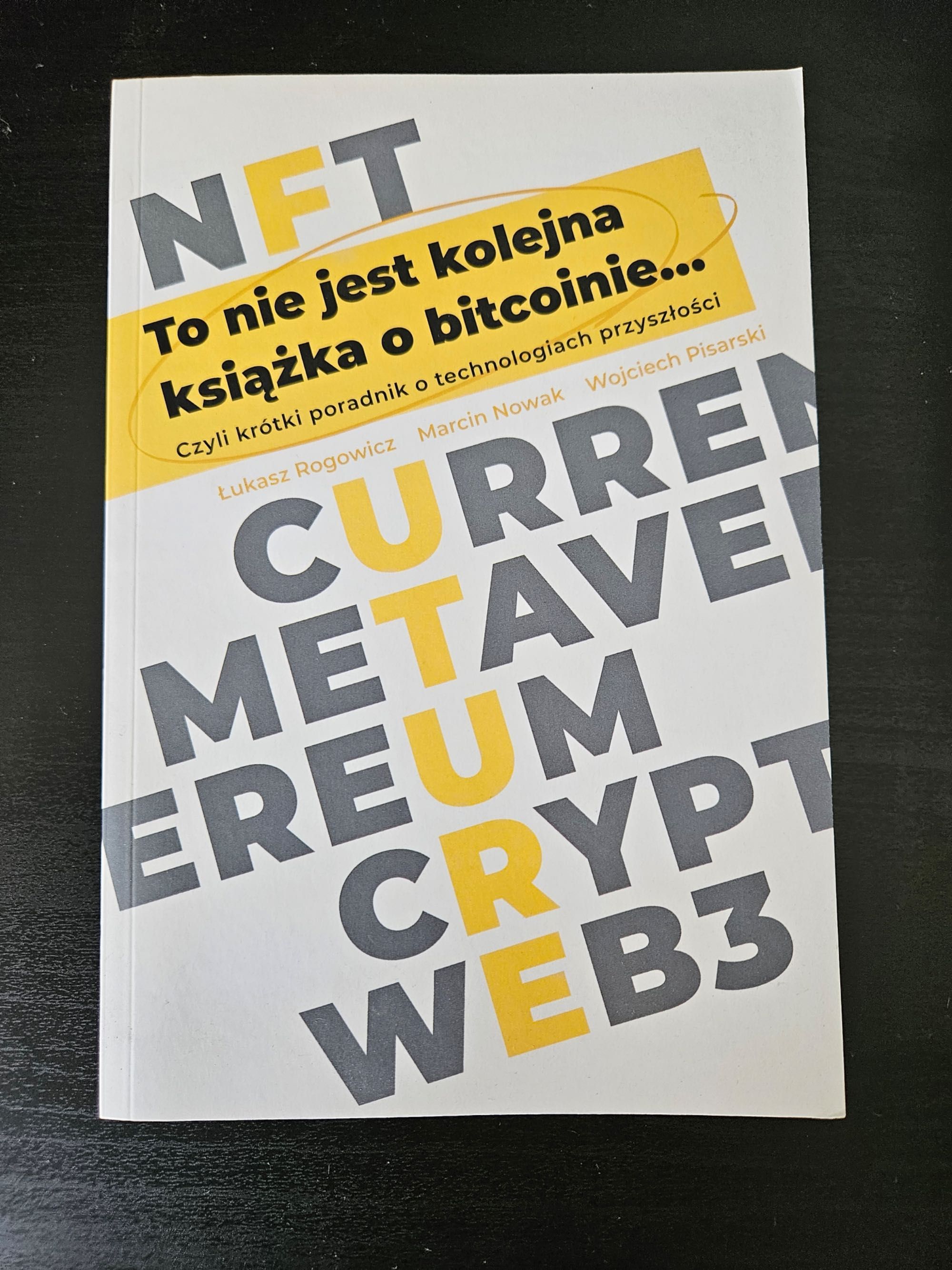 Książka: To nie jest kolejna książka o bitcoinie... (Łukasz Rogowicz)