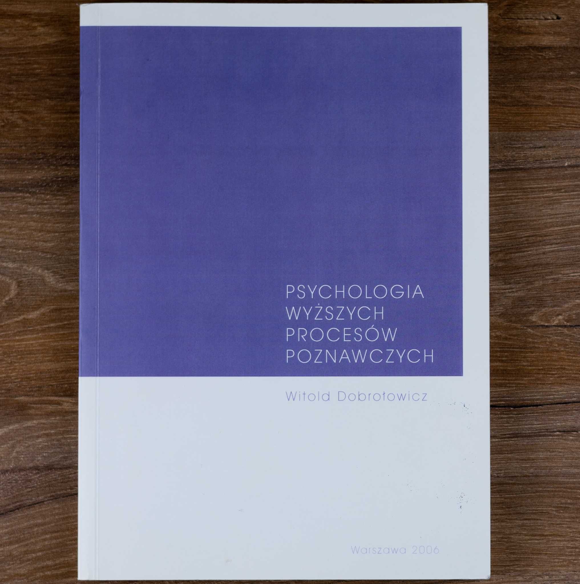 Psychologia Wyższych Procesów Poznawczych Dobrołowicz książka