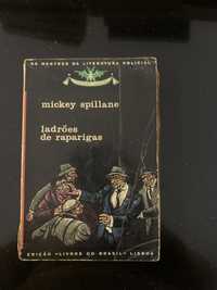 Livro - Ladrões de Raparigas - Mickey Spillane