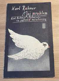 "Mój problem. Karl Rahner odpowiada na pytania młodzieży"