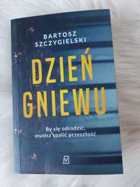 "Dzień gniewu" Bartosz Szczygielski