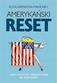 Amerykański Reset. Stany (jeszcze) Zjednoczone..