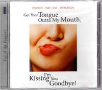 The Top Of The Poppers - Get Your Tongue Outta My Mouth (CD)