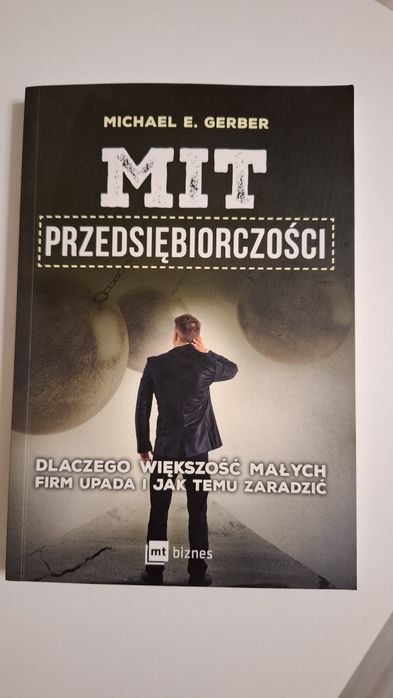 Mit Przedsiębiorczości Michael E. Geber- Jak nowa