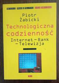 Technologiczna codzienność - Piotr Żabicki