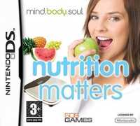 Mind. Body. Soul.: Nutrition Matters - DS