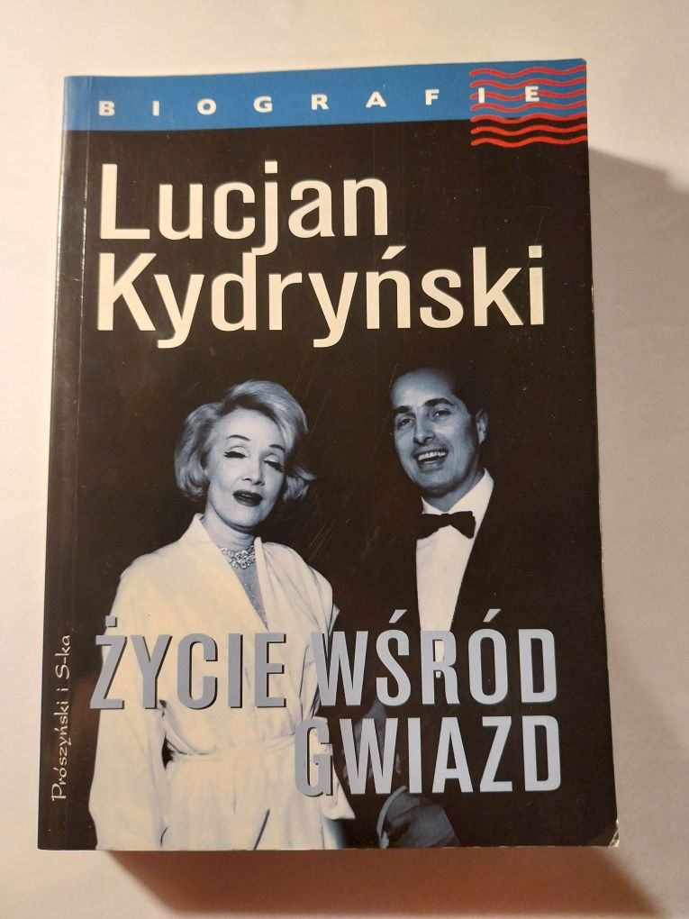 "Życie wśród gwiazd" Lucjan Kydryński biografia
