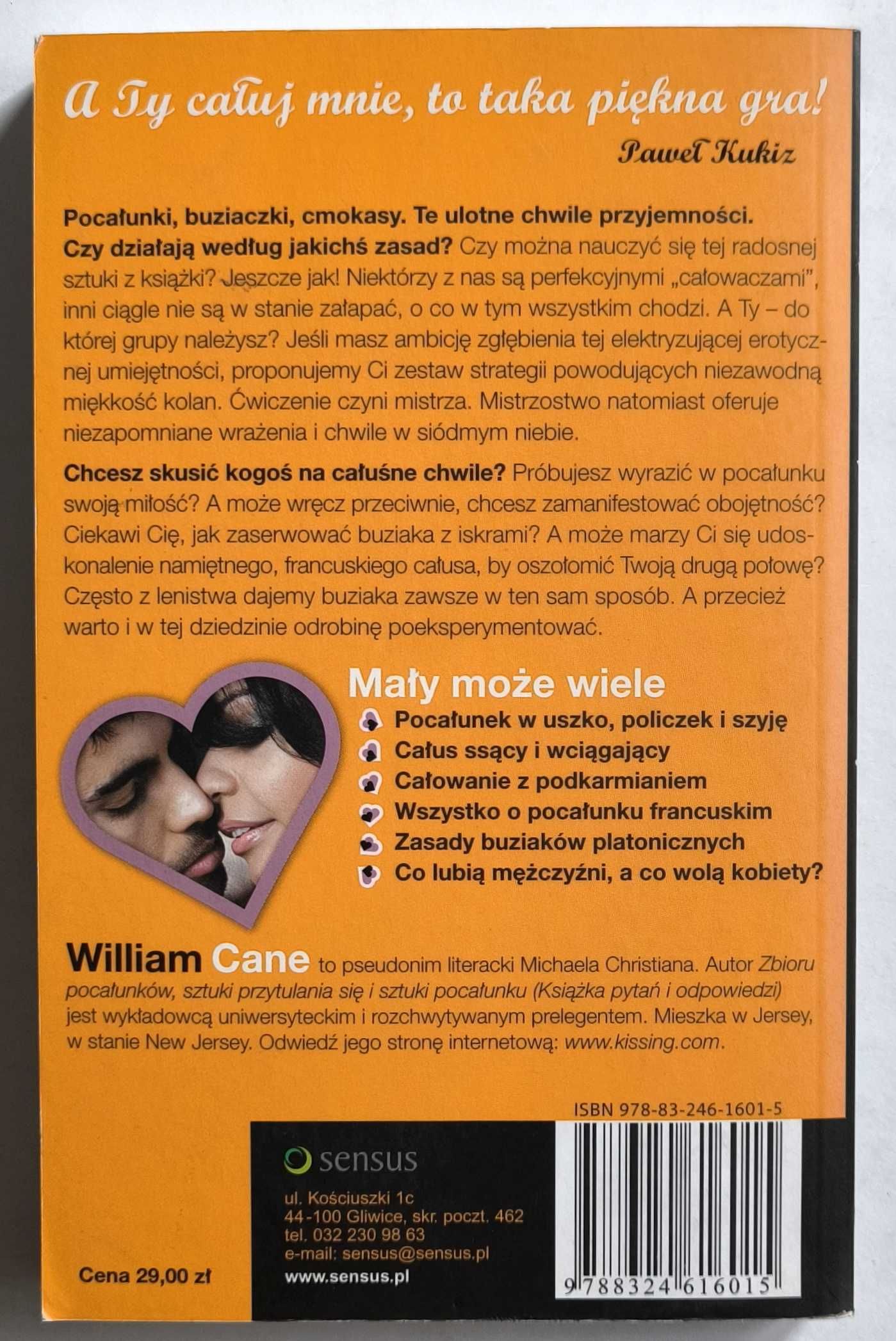 Sztuka całowania, William Cane, książka nieczytana! HIT!