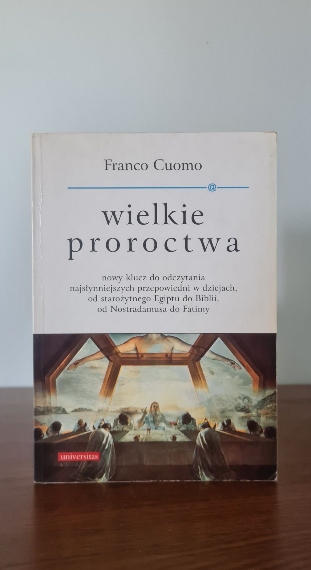 Wielkie proroctwa - Franco Cuomo