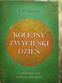 Kolejny zwycięski dzień Ulf Ekman rozważania na każdy dzień roku