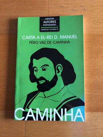 Carta a El-Rei D. Manuel sobre o aca– Pêro Vaz de Caminha