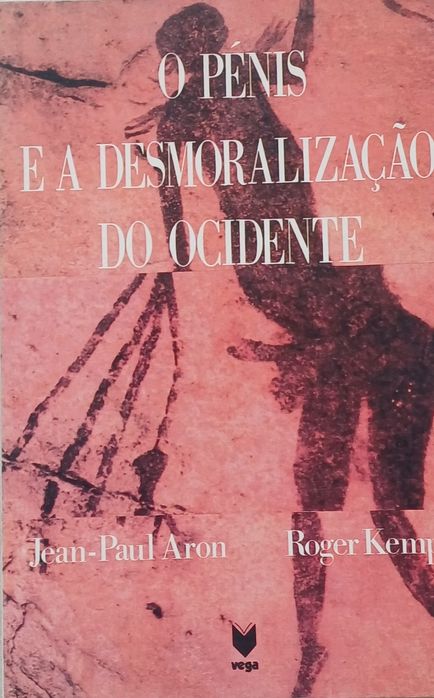 O Pénis e a Desmoralização do Ocidente Livro Raro antigo