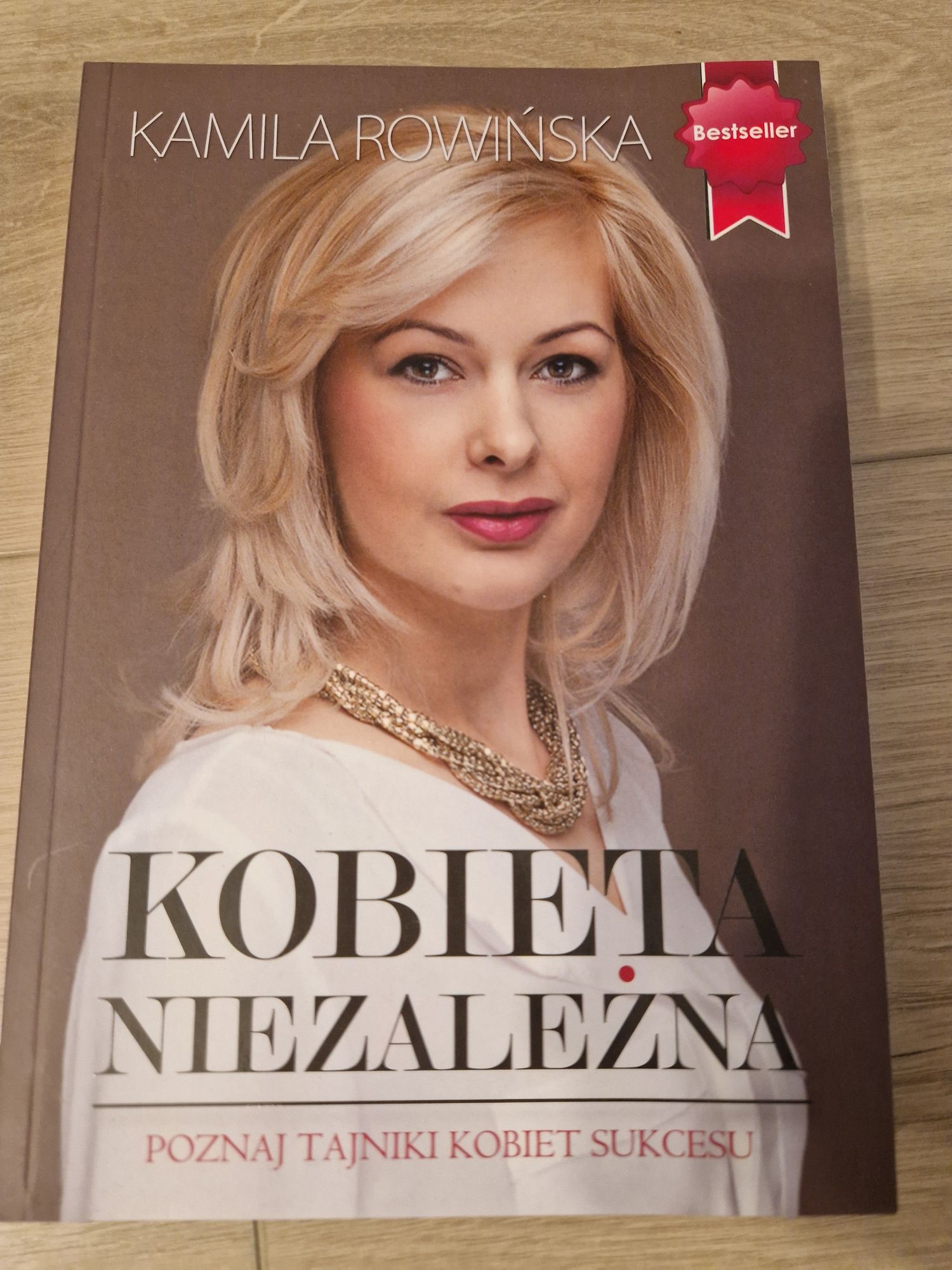 Kamila Rowińska "Kobieta niezależna"