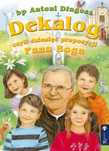 Dekalog czyli dziesięć propozycji Pana Boga. Rafael Dom Wydawniczy