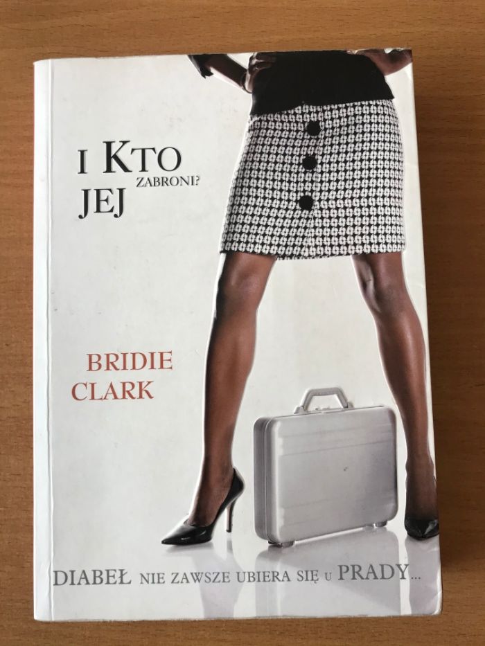 I kto jej zabroni ? Bridie Clark