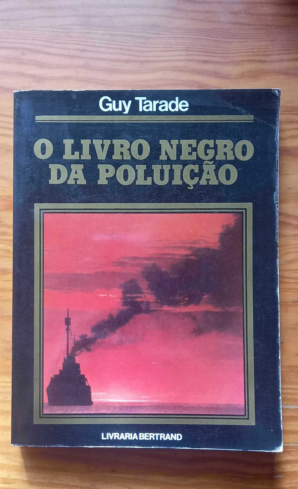 O Livro Negro da Poluição - Guy Tarade