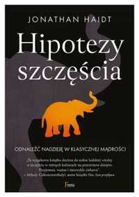 Hipotezy szczęścia. Odnaleźć nadzieję. - Jonathan Haidt