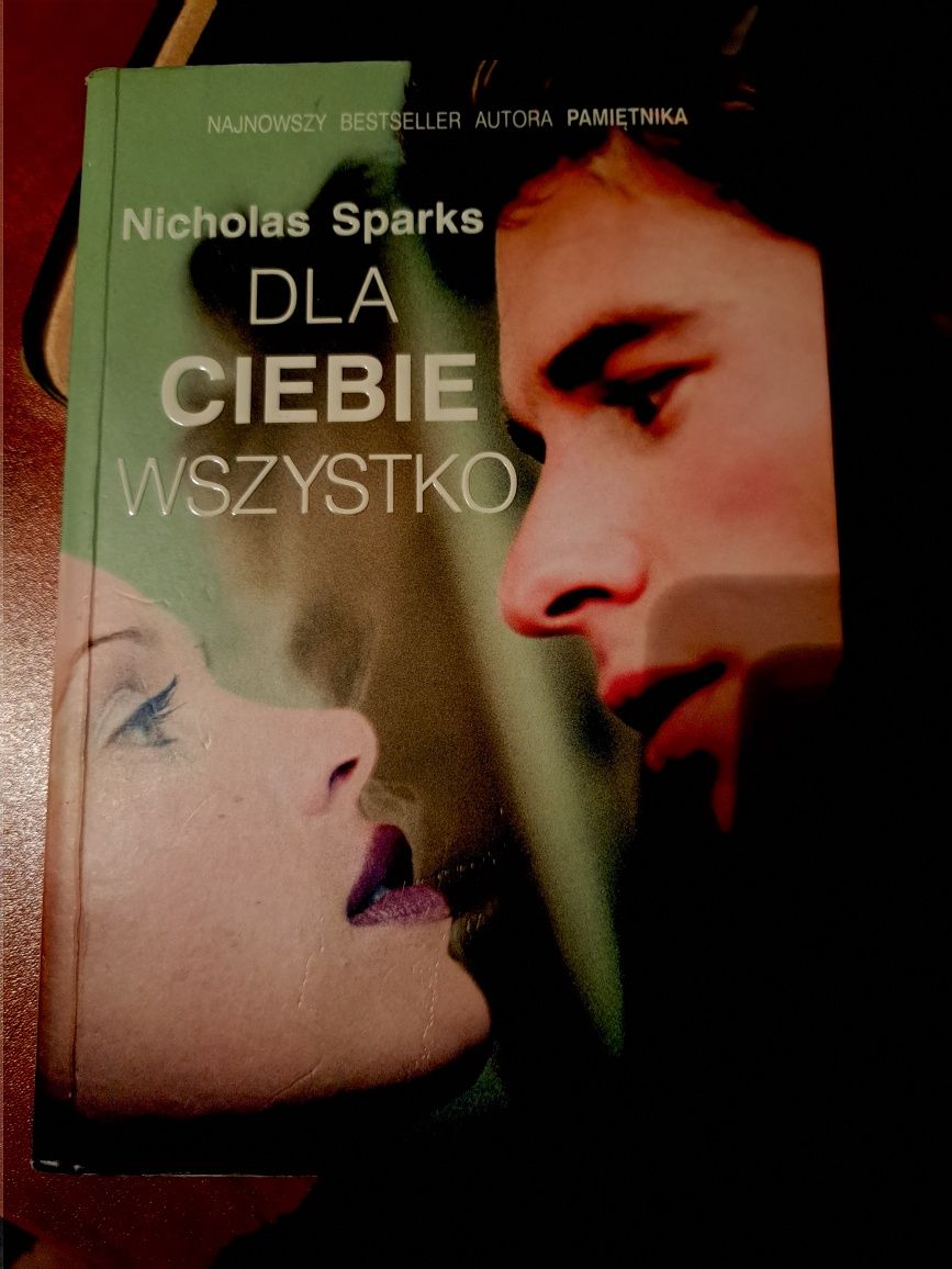 Nicholas Sparks Dla Ciebie wszystko