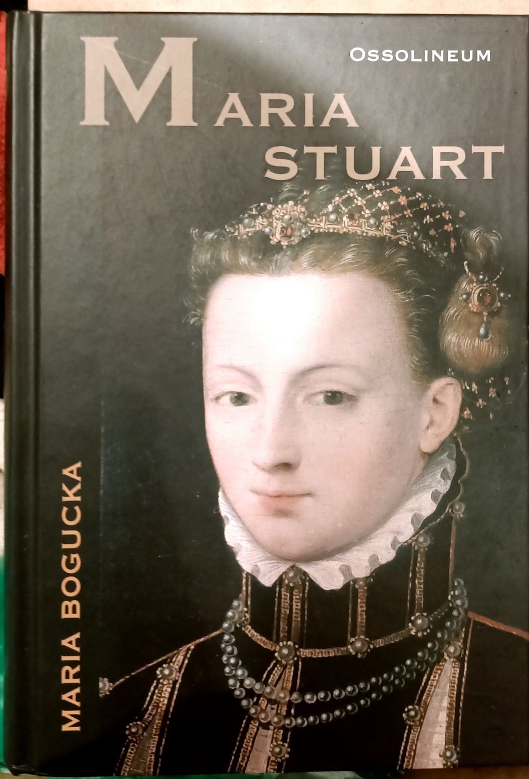 Maria Stuart Maria Bogucka Nowe Wydanie