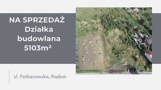 Działka budowlana 5103 m² RADOM ul. Potkanowska