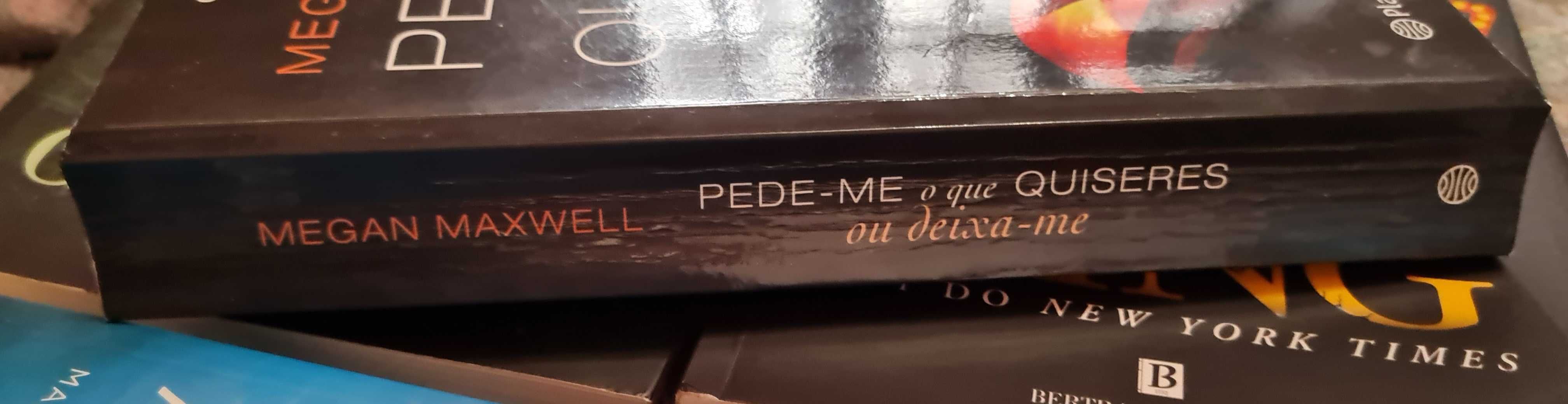 Pede-me o Que Quiseres ou Deixa-me de Megan Maxwell